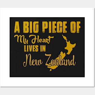A Big Piece Of My Heart Lives In New Zealand Posters and Art